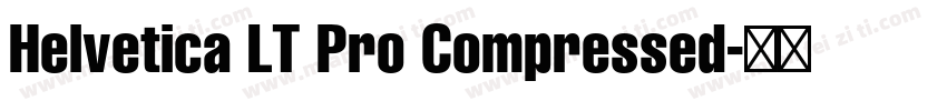 Helvetica LT Pro Compressed字体转换